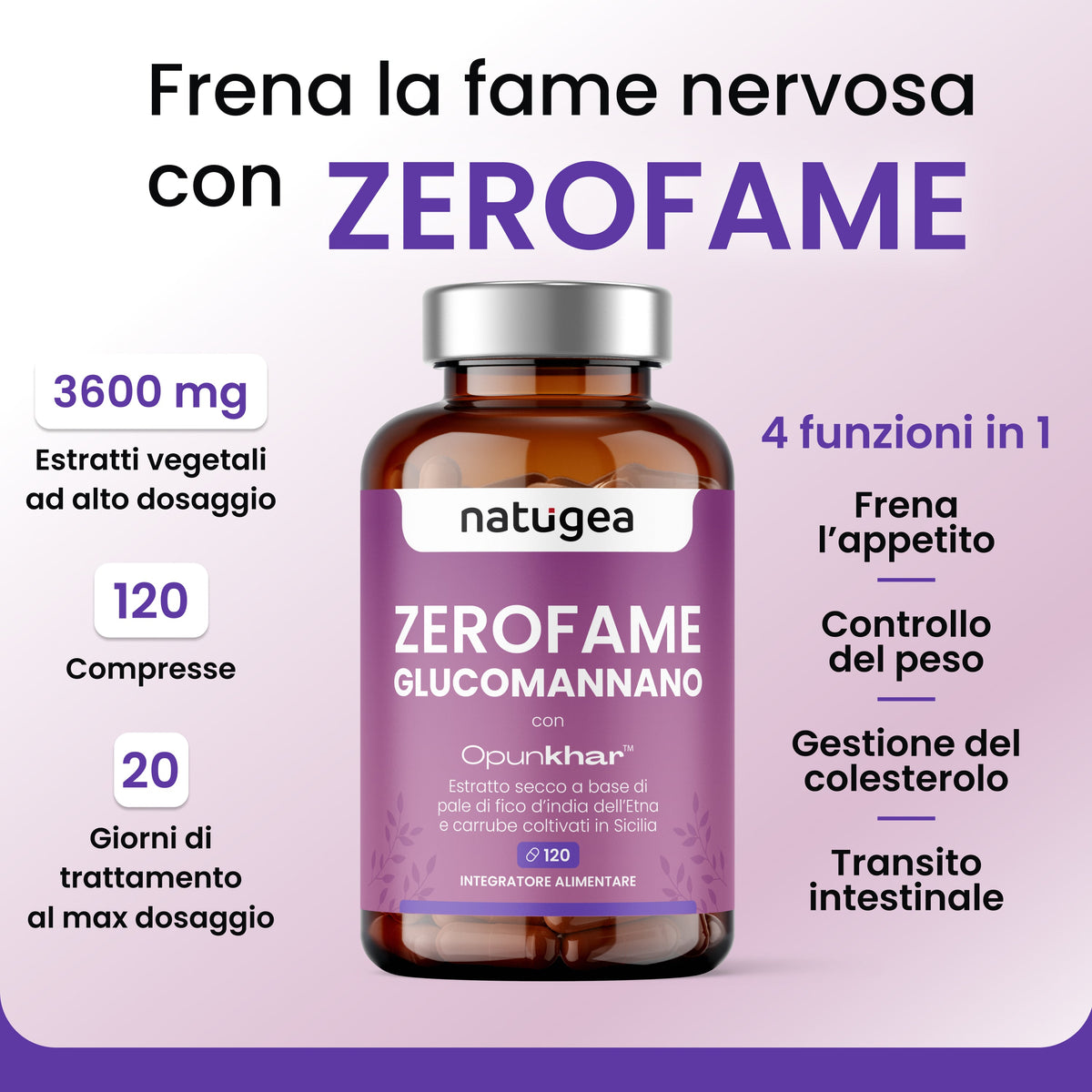 ZEROFAME® Natugea – Glucomannano con OpunKhar® – 120 compresse